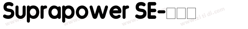 Suprapower SE字体转换
